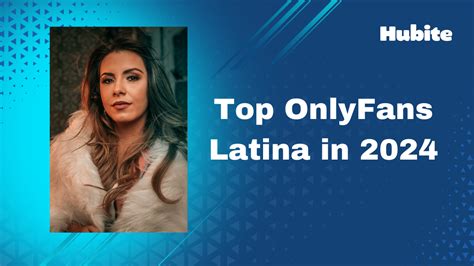 best latina on onlyfans|12 Best Latina Onlyfans Creators in 2024